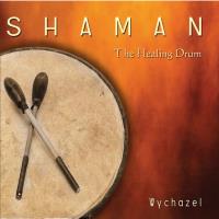 Shaman - The Healing Drum [CD] Wychazel