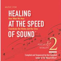 Healing at the Speed of Sound 2 - Focus & Vitality [CD] Campbell, Don & Doman, Alex