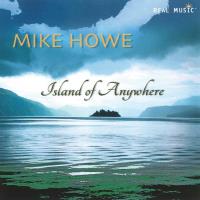 Island of Anywhere [CD] Howe, Mike
