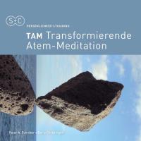 TAM - Transformierende Atem-Meditation [CD] Schröter, Peter Aman & Christinger, Doris