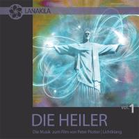 Die Heiler Vol. 1 [CD] Lichtklang (Peter Piotter)