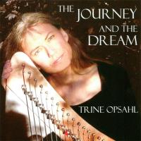 The Journey And The Dream [CD] Opsahl, Trine