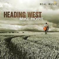 Heading West [CD] Howe, Mike