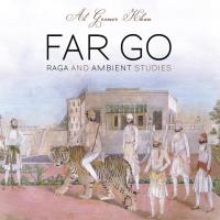 Far Go [CD] Gromer Khan, Al