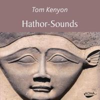 Hathor Sounds [CD] Kenyon, Tom
