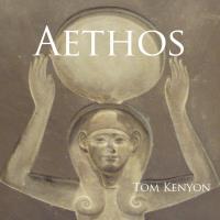 Aethos [CD] Kenyon, Tom