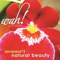 Savasana Vol. 3 - Natural Beauty [CD] Wah!