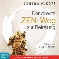 Der direkte ZEN-Weg zur Befreiung [2CDs] Kopp, Zensho W.