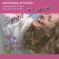 Spirit Dance [CD] Kuby, Astrid & Friends