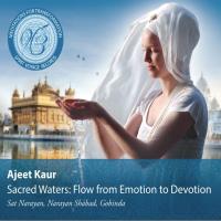 Sacred Waters: Flow from Emotion to Devotion [CD] Ajeet Kaur