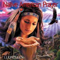 Native American Prayer [CD] Llewellyn