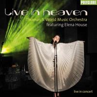 Live in Heaven [CD] Thomas S. World Music Orchestra feat. Elena House