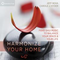 Harmonize Your Home [CD] Bova, Jeff & Hyder, Carole J.