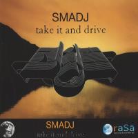 Take It and Drive [CD] Smadj