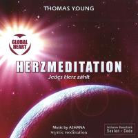 GLOBAL HEART Herzmeditation - Jedes Herz zählt [CD] Young, Thomas
