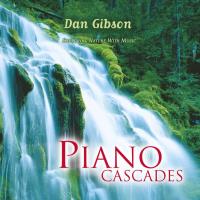 Piano Cascades [CD] Somerset Series - Dan Gibson