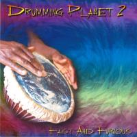 Drumming Planet 2 - Fast and Furious [CD] V. A. (Music Mosaic Collection)