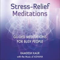 Stress Relief Meditations [CD] Ramdesh Kaur
