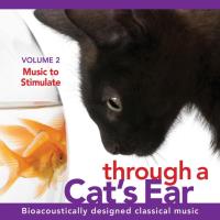 Through a Cat's Ear Vol. 2 - Music to Stimulate [CD] Leeds, Joshua & Spector, Lisa