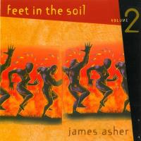 Feet in the Soil Vol. 2 [CD] Asher, James