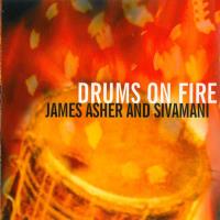 Drums on Fire [CD] Asher, James & Sivamani