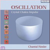 Oscillation - Crystal Chakra Impulse [CD] Füssler, Chantal