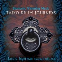 Taiko Drum Journeys [CD] Ingerman, Sandra feat. Taiko Sol