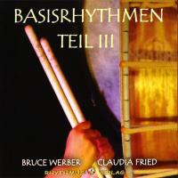 Basisrhythmen Teil 3 [CD] Werber, Bruce & Fried, Claudia