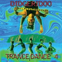 Didgeridoo Trance Dance 4 [CD] V. A. (Music Mosaic Collection)