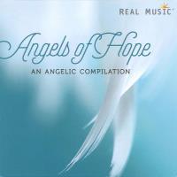 Angels Of Hope - An Angelic Compilation [CD] V. A. (Real Music)
