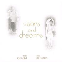 Visions and Dreams [2CDs] van Baaren, Sabine & Joggerst, Mark