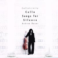 Cello Songs for Silence [CD] Bauer, Andrea