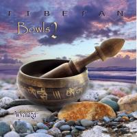 Tibetan Bowls 2 [CD] Wychazel