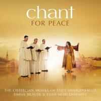 Chant for Peace [CD] Zisterzienser Mönche & Timna Brauer & Elisa Meiri Ensemble