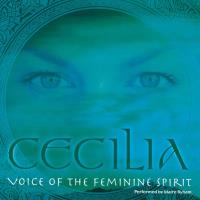 A Tribute to Cecilia: Voice of the Feminine Spirit [CD] Cecilia (Coverversion, performed by Maire Ryham)