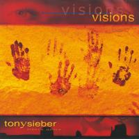 Visions [CD] Sieber, Tony