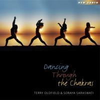 Dancing Through the Chakras [CD] Oldfield, Terry & Soraya
