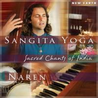 Sangita Yoga - Sacred Chants of India [CD] Naren