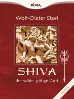 Shiva, der wilde gütige Gott [Buch+DVD] Storl, Wolf-Dieter