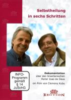 Joao de Deus - Selbstheilung in 6 Schritten [DVD] Kuby, Clemens