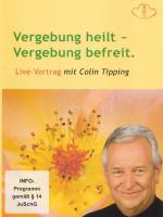 Vergebung heilt - Vergebung befreit [DVD] Tipping, Colin C.