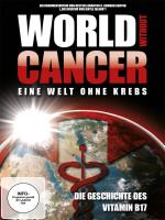 World Without Cancer - Eine Welt ohne Krebs [DVD] Griffin, Edward G.