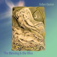 The Blessing and the Bliss [CD] Quinn, Asher (Asha)