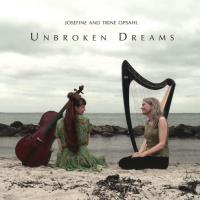 Unbroken Dreams [CD] Opsahl, Trine & Josefine