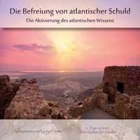 Die Befreiung aus atlantischer Schuld [CD] Huber, Georg