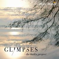 Glimpses [CD] The Haiku Project