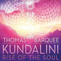 Kundalini: Rise of the Soul [CD] Barquee, Thomas