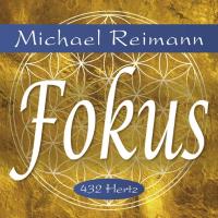 Fokus 432 Hz [CD] Reimann, Michael