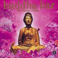 Buddha Bar Vol. I (1) [2CDs] V. A. (Buddha Bar) by Claude Challe