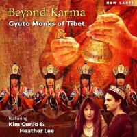 Beyond Karma [CD] Gyuto Monks feat. Kim Cunio & Heather Lee